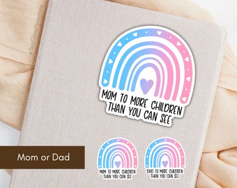 Parenting after loss sticker, Mom Dad to more children than you can see, Pink and blue gradient rainbow design, Supportive gift for friend