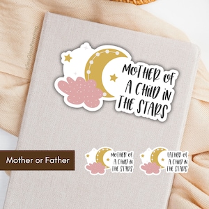 Baby Verlust Erinnerungsaufkleber, Mutter Vater zu einem Kind in den Sternen, Mond und Sternen Design, Süßes Geschenk für trauernde Eltern nach einer Fehlgeburt