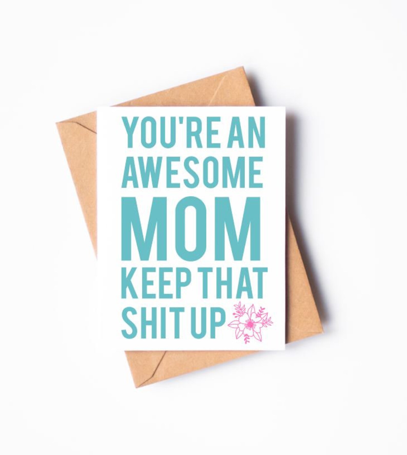Funny Mothers Day Card, Awesome Mom, Keep It Up, Mothers Day, Card for ...