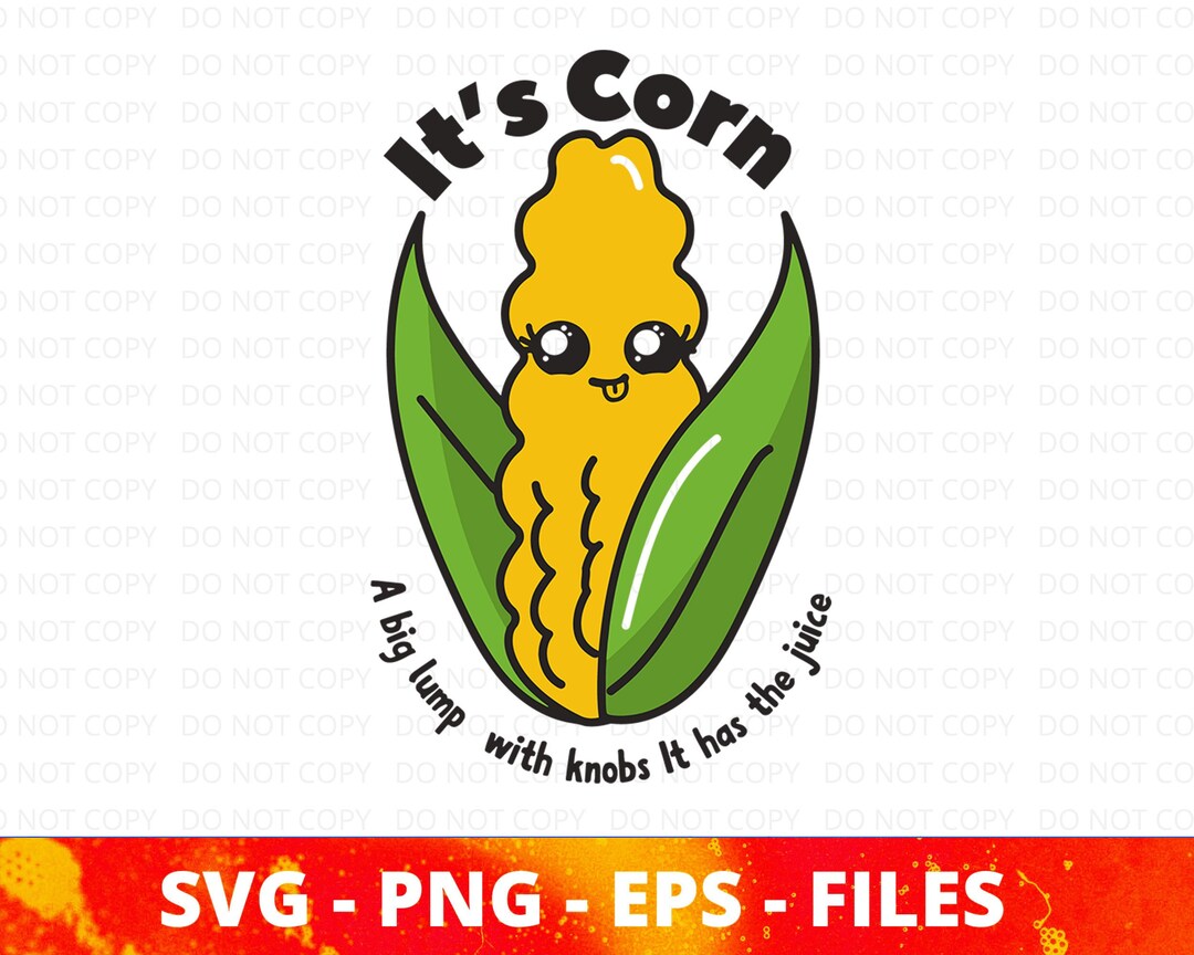 It's Corn Kid Tiktok Svg Corn Svg Fall Svg Funny Svg Etsy