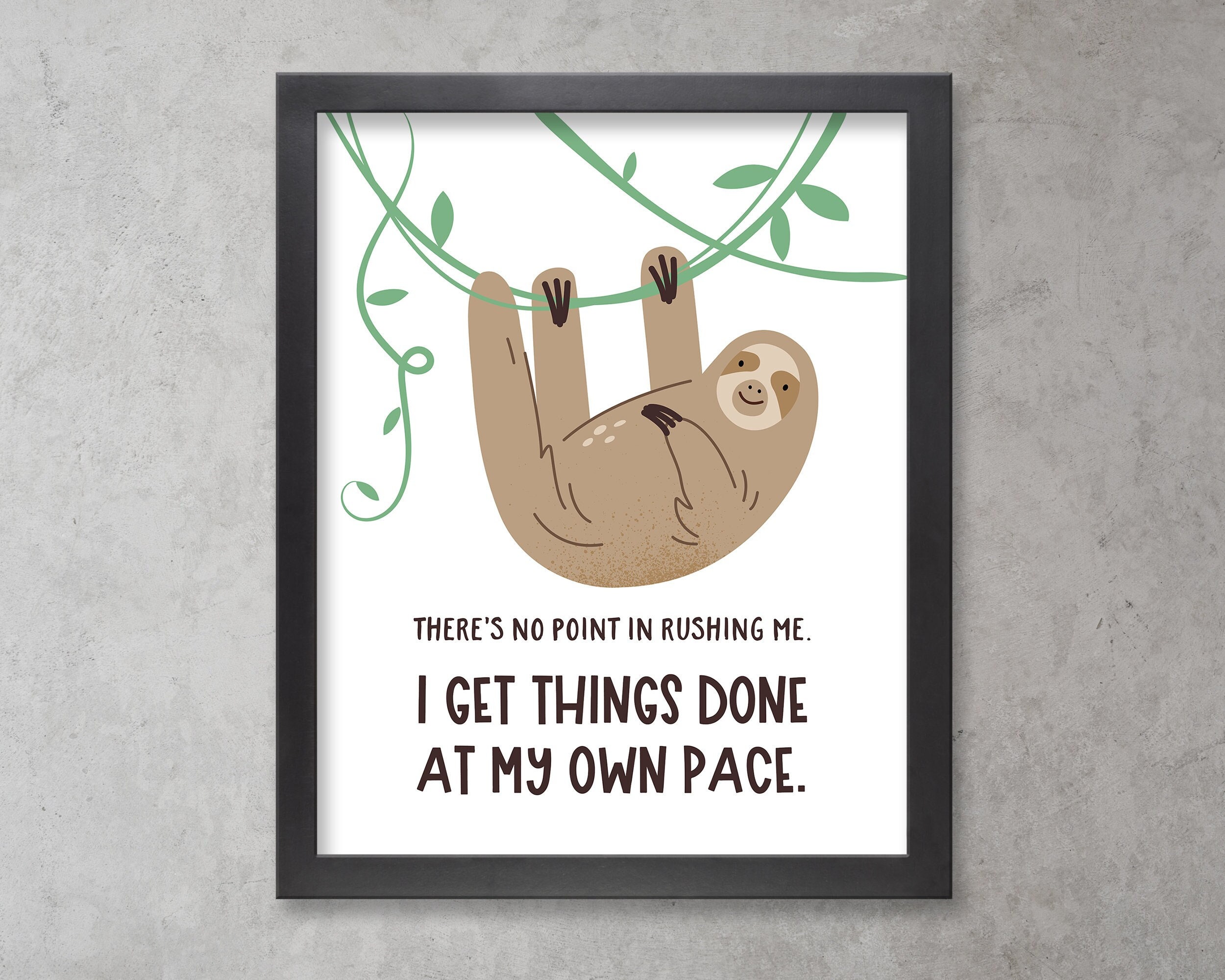 Adhd Sloth Cute Sloth Printable Poster, Ready to Download, I Get Things Done at My ...