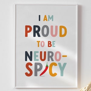 Orgullo de la neurodiversidad, cartel imprimible, listo para descargar, estoy orgulloso de ser arte de la pared de Neurospicy, decoración del hogar minimalista