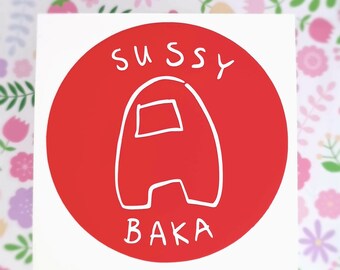 Sussy Baka Vinyl Decal | Custom Colour & Size | Among Us Sticker | Meme Sticker | Crewmate Sticker | Imposter Sticker | Bottle Decoration