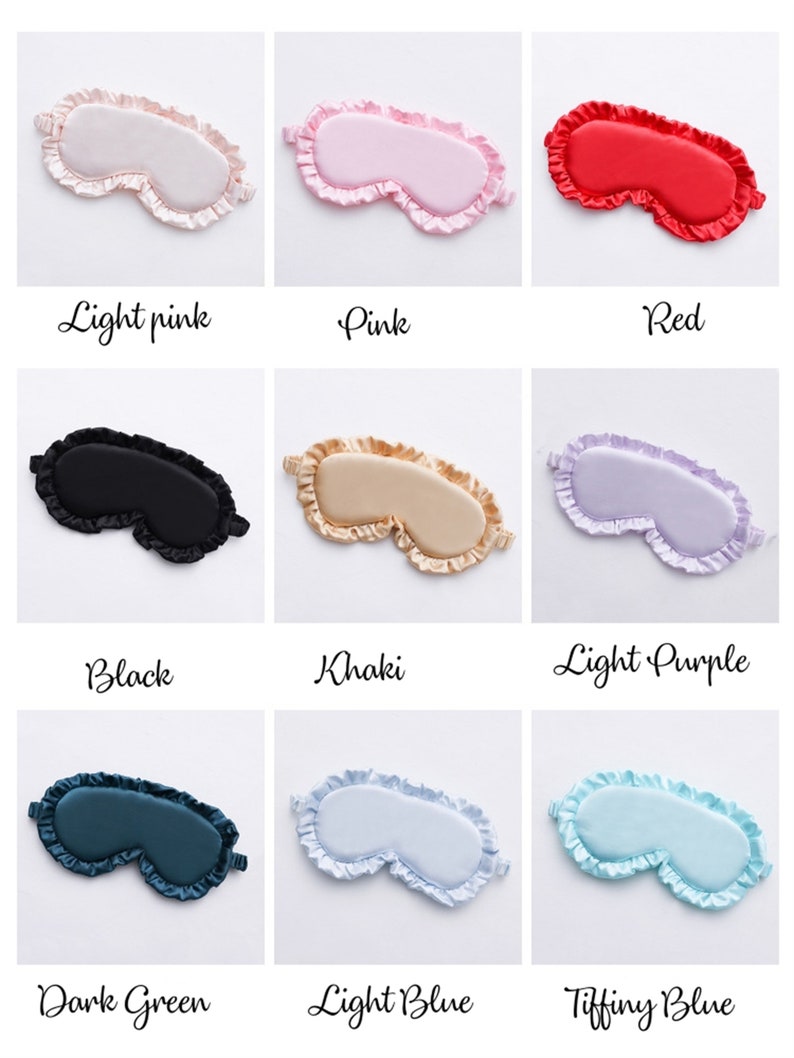 May include: Nine different colors of sleep masks with ruffled edges. The colors are light pink, pink, red, black, khaki, light purple, dark green, light blue, and tiffany blue.