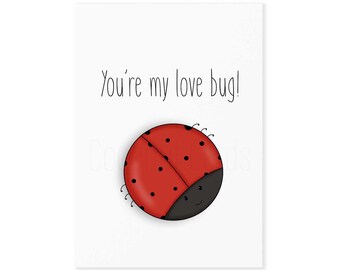 You're My Love Bug - Valentine's Card - Anniversary Card - For Him - For Her - Love Card - Happy Anniversary Card - Love Bug - Coconut Cards