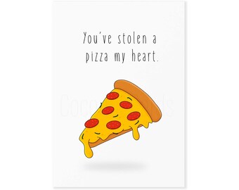 You've Stolen A Pizza My Heart - Pizza Card - Pun Card - Anniversary - Valentine's - Husband - Wife - Boyfriend - Girlfriend - Coconut Cards