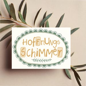 MutmachKarte - Hoffnungsschimmer - Kleine Aufmunterung - Liebevolle und Positive Karte - Handgefertigte Illustration - Grußkarte Freundin A6