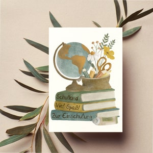 Karte zur Einschulung - Schulbeginn - Globos - Bücher - Postkarte - Poster - Geschenk zum Schulanfang - Lernen - Rechnen - Schreiben - Lesen