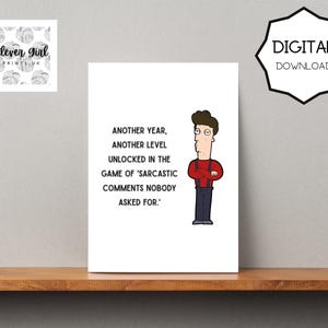 Funny Birthday Card for Adults | Sarcastic Digital Download Card | Printable Card for Friend, Him/Her | Instant Download