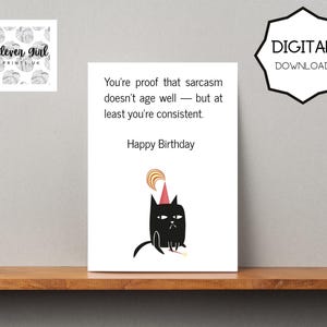 Funny Birthday Card for Adults | Sarcastic Digital Download Card | Printable Card for Friend, Him/Her | Instant Download