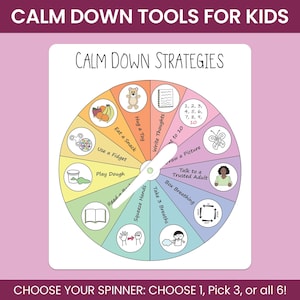 May include: A circular chart titled Calm Down Strategies with a white spinner arm. The wheel is divided into ten colorful segments featuring icons and text: Eat a Snack, Hug a Toy, Write Thoughts, Count to 10, Draw a Picture, Talk to a Trusted Adult, Box Breathing, Take 3 Breaths, Squeeze Hands, Read a Book, Play Dough, and Use a Fidget.