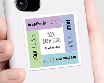 May include: A square sticker featuring a box breathing guide with pastel colored sections. The text reads: Breathe in 1, 2, 3, 4, HOLD 1, 2, 3, 4, Breathe out 1, 2, 3, 4, HOLD 1, 2, 3, 4, and in the center, BOX BREATHING It will be okay.