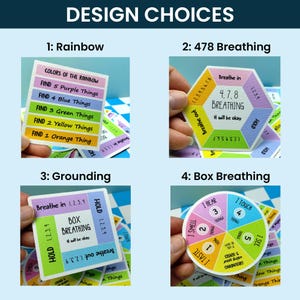 May include: A set of four instructional cards titled Design Choices. Card 1 is a square listing rainbow colors and tasks. Card 2 is a hexagon for 4-7-8 breathing. Card 3 is a square for box breathing. Card 4 is a circle for 5-senses grounding.