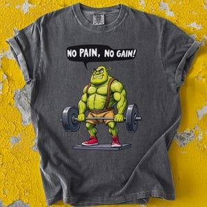 Shrek Shirt No Pain No Gain - Shrek Meme Shirt, Shrek Gift, Gym Tshirt, Funny Cartoon Shirt, Shrek T Shirt
