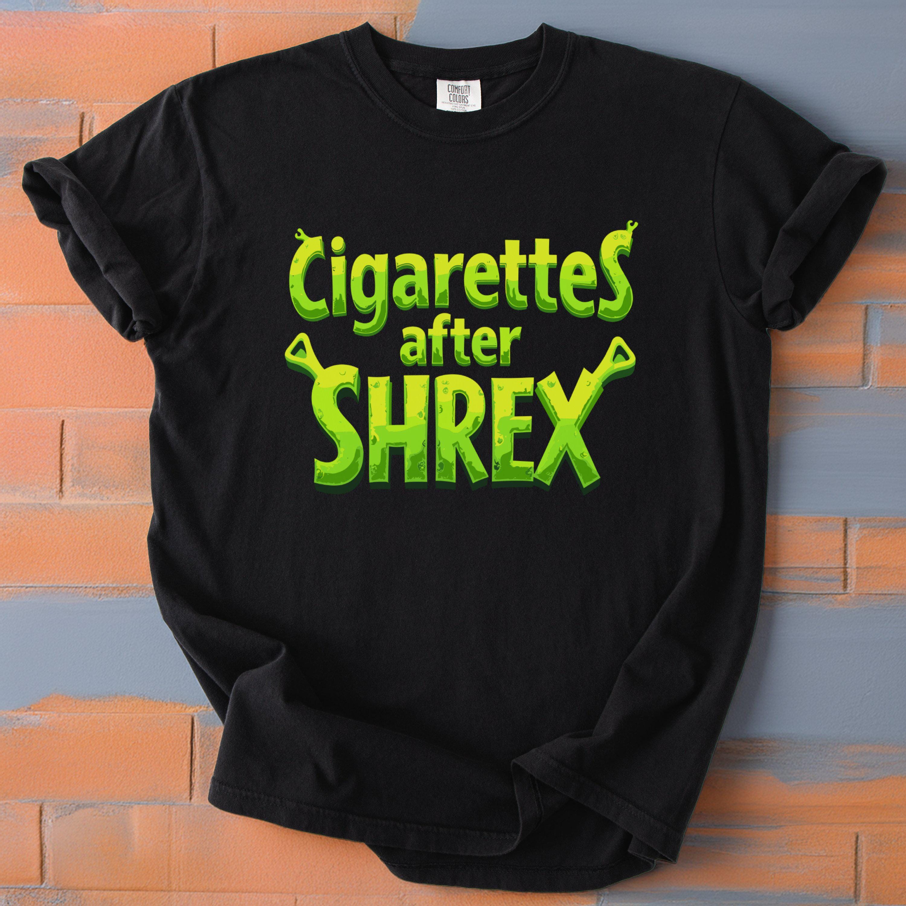 Funny Shrek Meme Shirt: Cigarettes After Shrex Text Design