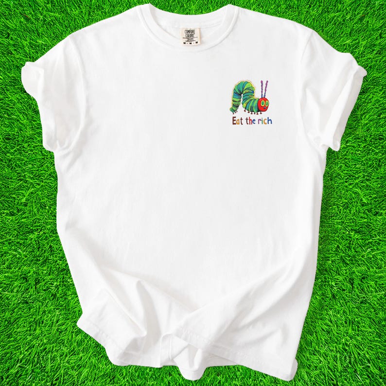 Eat The Rich Caterpillar Shirt: Funny Anti-Capitalist Tee image 3