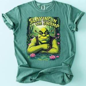 Shrek Shirt Slaying In The Swamp - Funny Shrek Meme Shirt, Shrek Gift Tee, Shrek Character T Shirt, Swamp Shirt, Shrek Trend