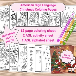 May include: A collection of Christmas-themed coloring pages with American Sign Language (ASL) illustrations. Includes a 12-page coloring sheet, 2 ASL activity sheets, and 1 ASL alphabet sheet. Features a bonus Santa poster and digital download.