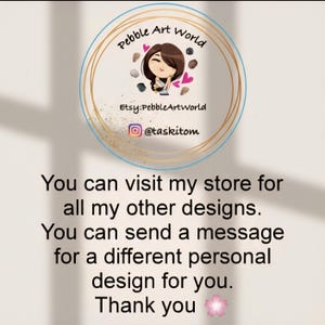 May include: A circular logo for Pebble Art World featuring a cartoon character surrounded by small stones, pink hearts, and gold line accents. Text includes Etsy:PebbleArtWorld and @taskitom, followed by a message about store visits and custom designs.