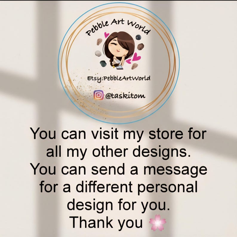 May include: A circular logo for Pebble Art World featuring a cartoon character surrounded by small stones, pink hearts, and gold line accents. Text includes Etsy:PebbleArtWorld and @taskitom, followed by a message about store visits and custom designs.