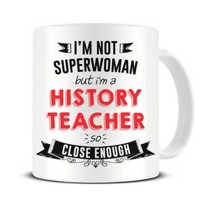 I'm not Superwoman , I'm an History teacher