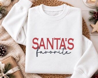 Santa’s Favorite Christmas Sweatshirt, Embroidered Santa Christmas Crewneck, Xmas Holiday Festive Jumper, Matching Christmas Tops, Xmas Gift