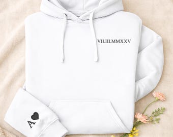 Personalized Roman Numeral Embroidered Hoodie, Custom Wedding Date Couple Hoodies, Initial Name Sleeve Jumper, Anniversary Newlywed Gifts
