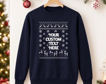 Personalized Ugly Christmas Sweatshirt, Custom Text Holiday Sweatshirt, Matching Couple Xmas Jumper, Funny Christmas Crewneck, Holiday Gift