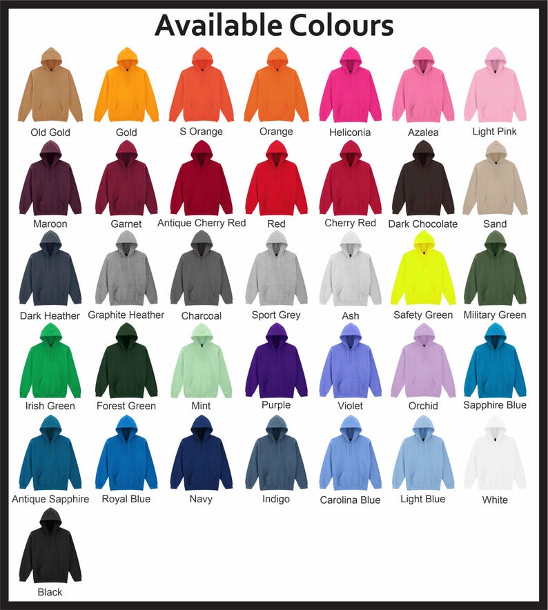 May include: A display of hooded sweatshirts in various colors, including gold, orange, pink, red, green, blue, and black. The text "Available Colours" is at the top. Each sweatshirt is displayed with its color name.