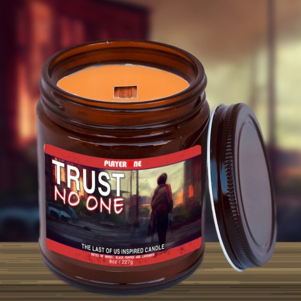 Trust No One - The Last of Us Inspired 8oz Hand Poured Soy Wax Video Game Candle Gift For Gamers