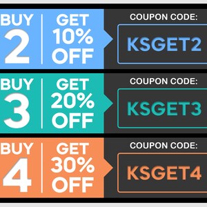 May include: Three coupon codes for discounts on purchases. Buy 2 get 10% off, use code KSGET2. Buy 3 get 20% off, use code KSGET3. Buy 4 get 30% off, use code KSGET4.