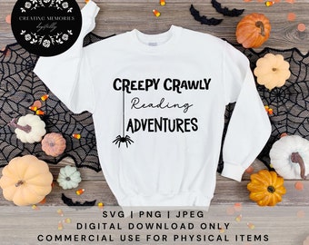 Creepy Crawly Reading Adventures, Fall SVG, Teacher Halloween Design, Teacher SVG , Cut file for Products, Fall Decor, Halloween Sayings