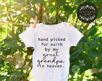 Hand Picked For Earth By My Great Grandpa In Heaven Baby Bodysuit - 100% Cotton Onesie