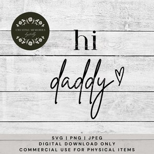 Hallo Daddy SVG, Baby Shower Geschenk, sofortiger Download, Schwangerschaft Ankündigung, erstes Vatertagsgeschenk, geschnittene Datei