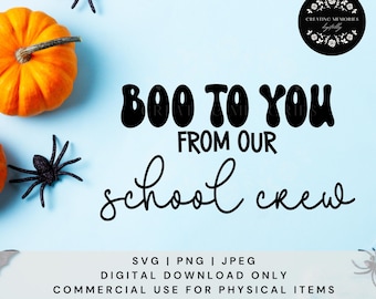 Boo to You From Our School Crew, Teacher Halloween, Teacher SVG , Cut File, Classroom Decor, Halloween SVG, Halloween Sayings, Spooky Season