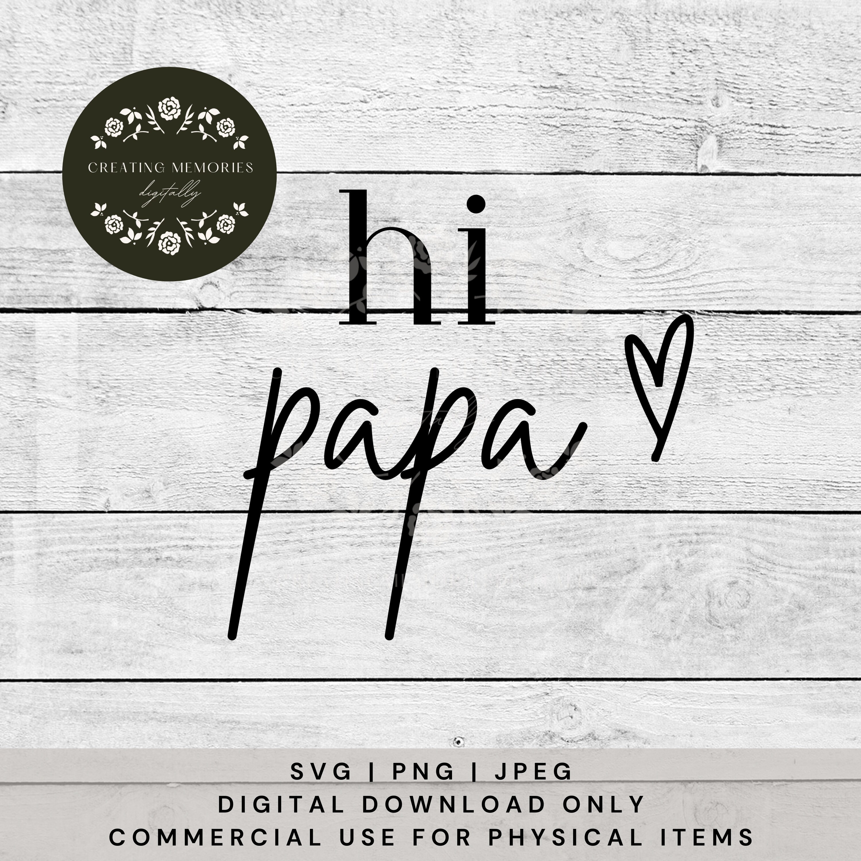 Hi Papa SVG, Baby Shower Gift, Instant Download, Pregnancy Announcement, Gift, Cut File, Baby SVG