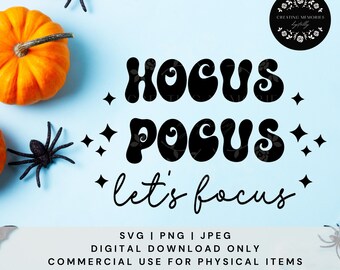 Hocus Pocus Let’s Focus, Fall SVG, Teacher Halloween SVG , Teacher SVG , Cut file for teachers, Fall Decor, Halloween Sayings, Classroom svg