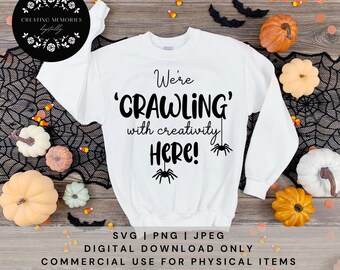 We’re Crawling with Creativity Here, Halloween Teacher Svg, Teacher SVG, Cut file,Halloween svg, Halloween Sayings, Spooky Season