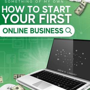 How to Start Your First Online Business