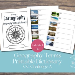May include: A printable geography terms dictionary, featuring a compass rose design on the cover. The pages include labeled images and blank spaces for definitions. The text reads "Cartography Geography Terms Dictionary" and "CC Challenge A".