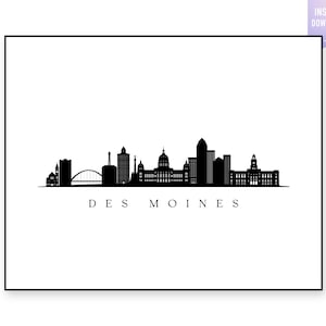 Könnte beinhalten: Ein Schwarz-Weiß-Druck der Skyline von Des Moines, Iowa. Der Druck zeigt die Silhouette der Stadt vor einem weißen Hintergrund, mit dem Stadtnamen darunter. Die Worte "Sofort-Download" befinden sich in der oberen rechten Ecke.