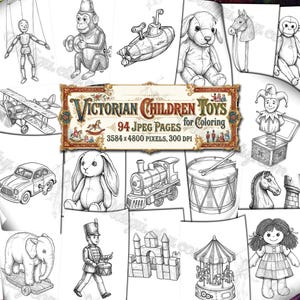 May include: A collection of black and white illustrations of Victorian children's toys, including a monkey, submarine, stuffed dog, airplane, car, rabbit, train, drum, and doll. The image includes the text "VICTORIAN CHILDREN TOYS for Coloring".