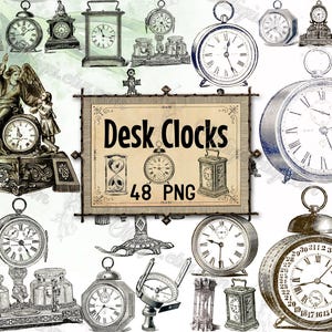 May include: A collection of vintage-style desk clocks in various shapes and sizes, including round, square, and ornate designs with Roman and Arabic numerals. A central rectangular sign features the text Desk Clocks 48 PNG with illustrations.