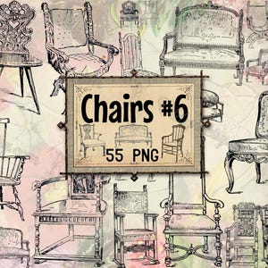 May include: A collection of vintage chair illustrations in black and white, with a variety of styles including armchairs, side chairs, and a small table. The image includes a sign that reads "Chairs #6" and "55 PNG".