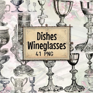 May include: An assortment of vintage-style wine glasses and goblets in various shapes and sizes, rendered in black and white. A sign in the center reads "Dishes Wineglasses 41 PNG". The image has a soft, floral background.