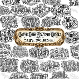 May include: A selection of digital images with gothic and vintage-style quotes. The images are in monochrome with elaborate borders and lettering. The central image reads "Gothic Dark Academia Quotes" with file details.