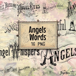 May include: A digital collage of 16 vintage-style images featuring the word "Angels" in various fonts and designs. The images are in black and white and have a distressed, antique look. The text "Angels Words 16 PNG" is displayed on a sign in the center of the collage.