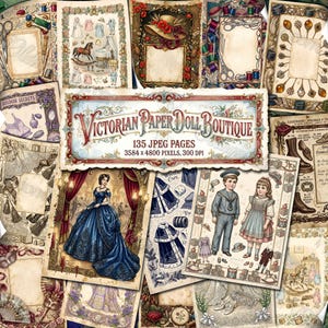 May include: A collection of vintage-style paper doll images. The central banner reads "Victorian Paper Doll Boutique" with details of 135 JPEG pages and dimensions. The images feature dolls, clothing, and accessories in a collage.