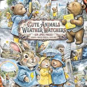 May include: A collage of watercolor illustrations featuring cute animals as weather watchers. Bears and rabbits are depicted with umbrellas, raincoats, and weather journals. The text "Cute Animals Weather Watchers" is displayed prominently.