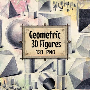 May include: A vintage-style illustration showcasing a collection of geometric 3D figures, such as pyramids, spheres, and cylinders. A central sign displays the text "Geometric 3D Figures 131 PNG". The image is predominantly grayscale, with a classic aesthetic.